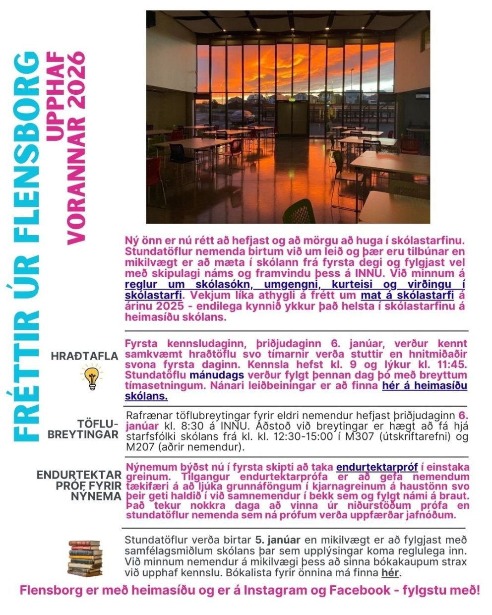 Fréttir úr skólastarfi - ný önn að hefjast, fyrsti dagur kennslu, töflubreytingar og fleira